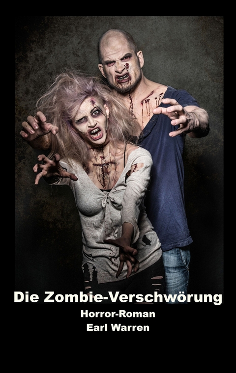 Die Zombie-Verschw&ouml;rung - Earl Warren