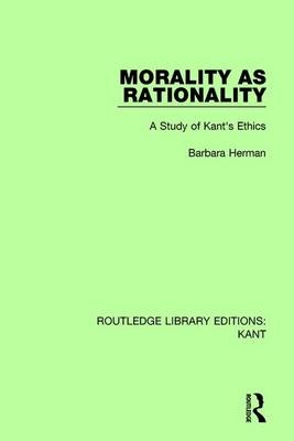 Morality as Rationality -  Barbara Herman