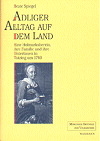 Adliger Alltag auf dem Land - Beate Spiegel
