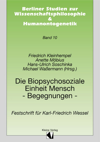 Die Biopsychosoziale Einheit Mensch - Begegnungen