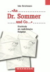 An Dr. Sommer und Co. ...