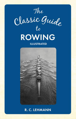 Classic Guide to Rowing