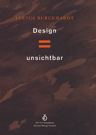Lucius Burckhardt /Design ist unsichtbar