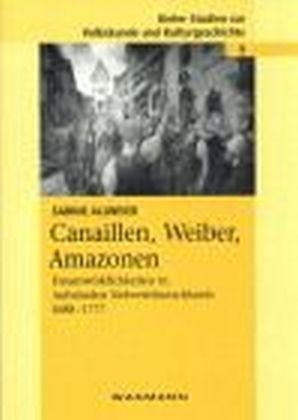 Canaillen, Weiber, Amazonen - Sabine Allweier