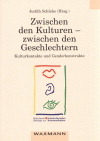Zwischen den Kulturen - zwischen den Geschlechtern - 
