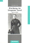 Kleidung im Lingener Land 1815-1914