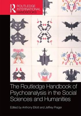 Routledge Handbook of Psychoanalysis in the Social Sciences and Humanities - 