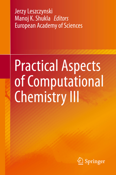Practical Aspects of Computational Chemistry III - 