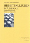 Arbeitskulturen im Umbruch - 