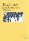 Erz&auml;hlen &uuml;ber Orte und Zeiten - 