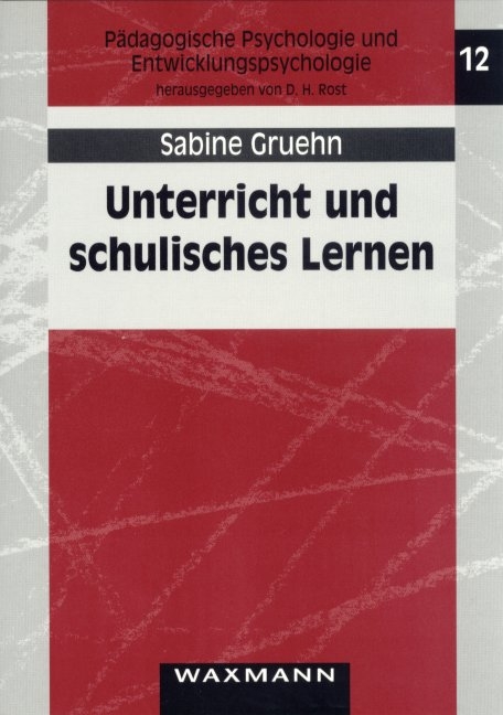 Unterricht und schulisches Lernen - Sabine Gruehn