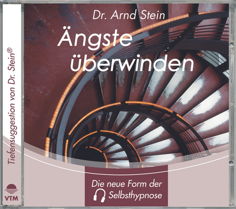 &Auml;ngste &uuml;berwinden - Arnd Stein