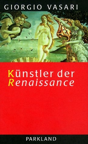 K&uuml;nstler der Renaissance - Giorgio Vasari