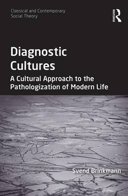 Diagnostic Cultures -  Svend Brinkmann