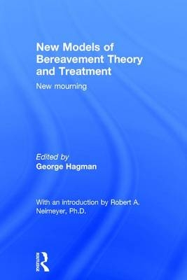 New Models of Bereavement Theory and Treatment