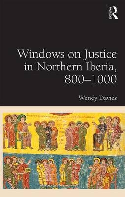 Windows on Justice in Northern Iberia, 800,1000