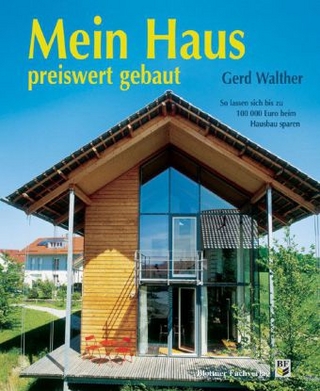 Mein Haus preiswert gebaut