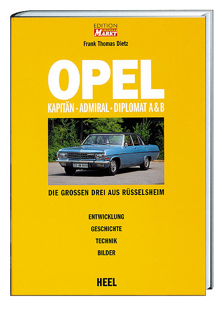 Opel Kapit&auml;n, Admiral,Diplomat A & B - Frank Dietz
