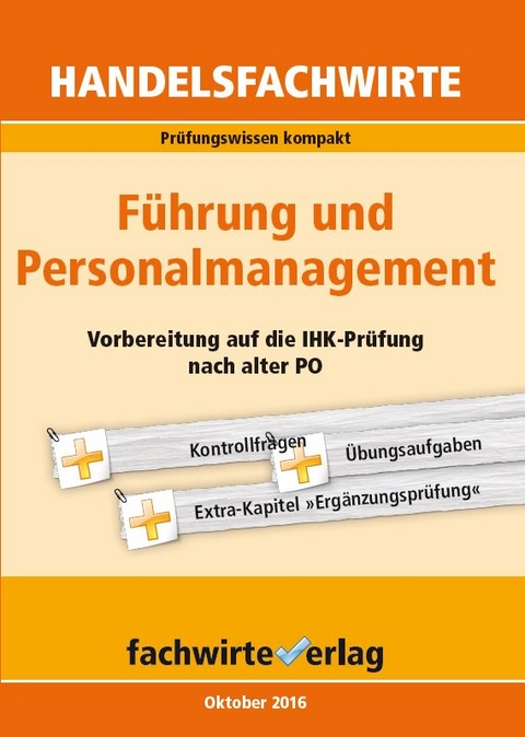 Handelsfachwirte: F&uuml;hrung und Personalmanagement - Reinhard Fresow