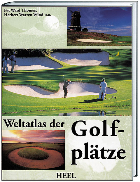 Weltatlas der Golfpl&auml;tze - Pat Ward-Thomas