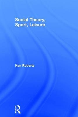 Social Theory, Sport, Leisure