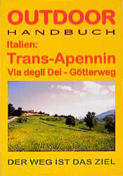 Italien: Trans-Apennin Via degli Deo - G&ouml;tterweg - Manfred Ferner
