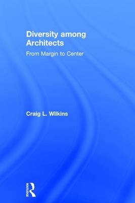 Diversity among Architects -  Craig Wilkins