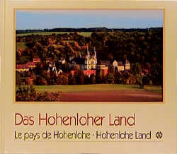 Das Hohenloher Land /Le pays de Hohenlohe /Hohenlohe Land