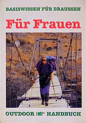 Outdoor F&uuml;r Frauen - Didi Burkhardt, David Meissner
