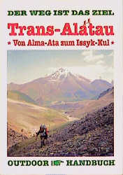 Trans-Altau - von Alma-Ata zum Issyk-Kul - Wolfgang Schmidt