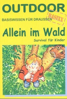 Allein im Wald
