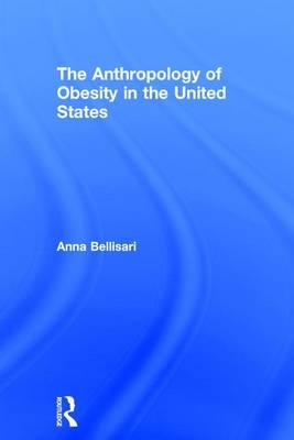 Anthropology of Obesity in the United States