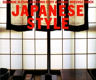 Japanese Style: Traditionelle Innenarchitektur und Interriorgestaltung in Japan /Bildband der japanischen Architektur