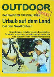 Outdoor Urlaub auf dem Land - ein Lexikon für Städter