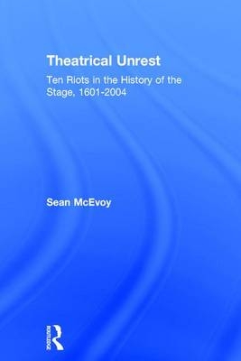 Theatrical Unrest -  Sean McEvoy