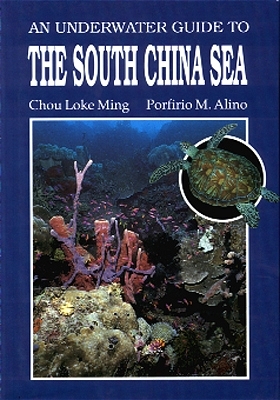Underwater Guide to the South China Sea /Taucher-Guide zum Süd-Chinesischen Meer