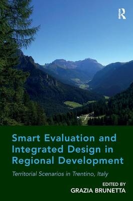 Smart Evaluation and Integrated Design in Regional Development