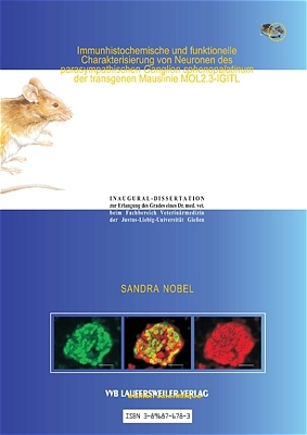 Immunhistochemische und funktionelle Charakterisierung von Neuronen des parasympatischen Ganglion sphenopalatinum der transgenen Mauslinie MOL2.3-IGITL
