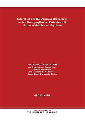Lateralit&auml;t der D2-Dopamin-Rezeptoren in den Basalganglien bei Patienten mit akuter schizophrener Psychose - Georg Kern