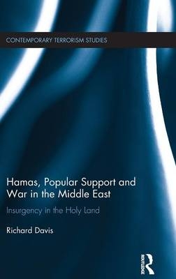 Hamas, Popular Support and War in the Middle East -  Richard Davis
