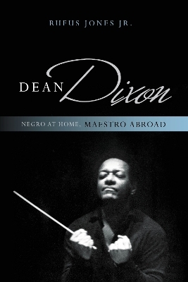 Dean Dixon - Rufus Jones Jr.