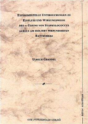 Experimentelle Untersuchungen zu Einfluss und Wirkung des alpha-Toxins von Staphylococcus aurelius am isoliert perfundierten Rattenherz