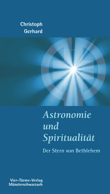 Astronomie und Spiritualit&auml;t - P Christoph Gerhard