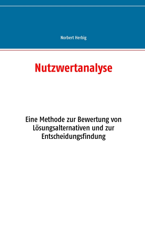 Nutzwertanalyse - Norbert Herbig