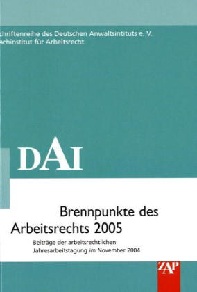 Brennpunkte des Arbeitsrechts 2005