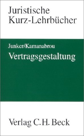 Vertragsgestaltung nach der Schuldrechtsreform - Thomas Hoeren, Eckhard Flohr