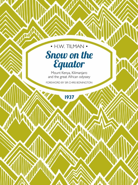 Snow on the Equator -  H.W. Tilman