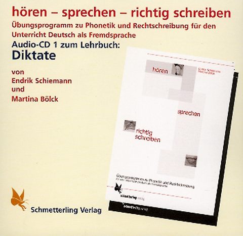 h&ouml;ren - sprechen - richtig schreiben. Audio-CD (Diktate) - Endrik Schiemann, Martina B&ouml;lck