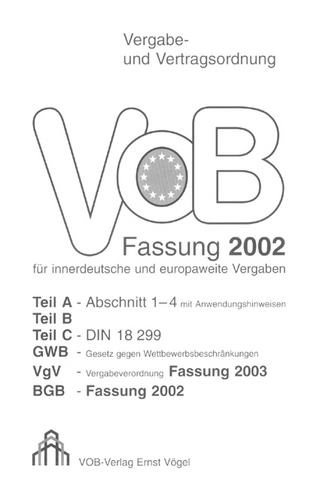 VOB Fassung 2002 für innerdeutsche und europaweite Vergaben