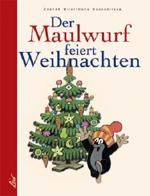 Der Maulwurf feiert Weihnachten - Hana Doskočilov&aacute;